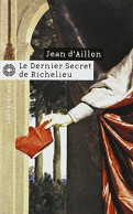 Le Dernier Secret De Richelieu - Otros & Sin Clasificación