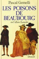 LES POISONS DE BEAUBOURG OU L'AFFAIRE LAMOTTE - Otros & Sin Clasificación