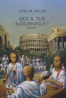 Qui A Tué Saturninus - Sonstige & Ohne Zuordnung