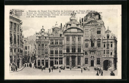 AK Brüssel / Bruxelles, Haus Des Grossherzoges Charles De Lorraine Und Des Prinzen Von Oranien  - Brussel (Stad)