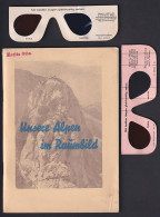 Raumbildalbum / Plastoreoskop Unsere Alpen Im Raumbild, 15 Plastoreoskopien Mit Zwei Brillen Und Begleittexten  - Non Classés