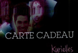 CARTE CADEAU.. KYRIELLES - Cadeaubonnen En Spaarkaarten