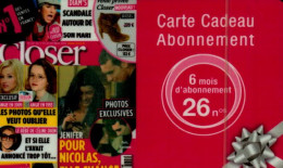 CARTE CADEAU.. ABONNEMENT   6 MOIS   CLOSER.... - Cartes De Fidélité Et Cadeau