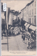 MARCIGNY- FETE DES ECOLES- 1905- N° 5- LE DEFILE- ARRIVEE PLACE DES HALLES - Other & Unclassified