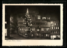 AK Tübingen, Erleuchtetes Rathaus Und Weihnachtsbaum  - Tübingen