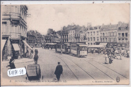 DUNKERQUE- PLACE DE LA REPUBLIQUE- LES TRAMWAYS - Dunkerque