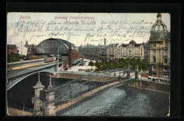 AK Berlin, Bahnhof Friedrichstrasse Mit Brücke  - Mitte