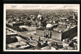 AK Berlin, Schloss Und Dom Aus Der Vogelschau  - Mitte