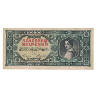 Billet, Hongrie, 100,000 Milpengö, 1946, 1946-04-29, KM:127, TTB - Ungarn