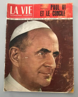 La Vie Catholique Illustree N° 946 Du 25 09 1963 - Paul Vi Et Le Concile - Sonstige & Ohne Zuordnung