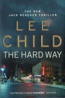 The Hard Way. The New Jack Reacher Thriller - Lee Child - Literature