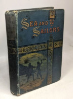 The Sea And Her Famous Sailors - Autres & Non Classés