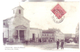 78 - VERSAILLES -  ÉGLISE SAINTE-ELISABETH - ANIMÉE - - Versailles