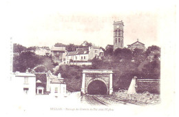 78 - MEULAN - CHEMIN De FER PASSANT SOUS L'ÉGLISE - - Meulan