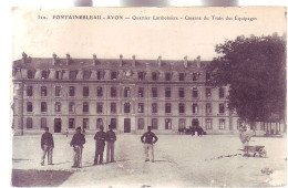 77 - FONTAINEBLEAU - CASERNE Du QUARTIER LARIBOISIÉRE - ANIMÉE - - Fontainebleau