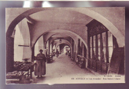 74 - ANNECY - RUE SAINTECLAIRE - Les ARCADES - ANIMÉE - - Annecy