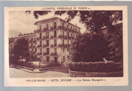 73 - AIX Les BAINS - HÔTEL SEVIGNE  - - Aix Les Bains