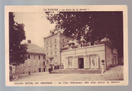 73 - LA BAUCHE - COUR D'HONNEUR - GRAND HÔTEL DU CHÂTEAU -  - Andere & Zonder Classificatie