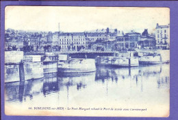 62 - BOULOGNE Sur MER - PONT MARGUET RELIANT Le PORT De MARÉE -ANIMÉE - - Boulogne Sur Mer