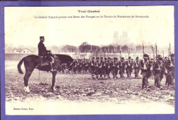 54 - TOUL - GÉNÉRAL PAMARD PASSANT En REVUE Une TROUPE De MANOEUVRE De DOMMARTIN -  - Toul