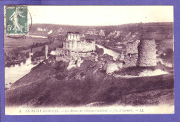 27 - LE PETIT ANDELYS - RUINES Du CHATEAU GAILLARD -  - Andere & Zonder Classificatie