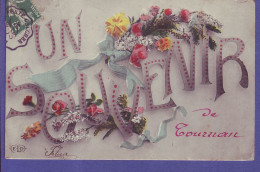 77 - LETTRES - FLEURS - UN SOUVENIR De TOURNAN *  - Tournan En Brie