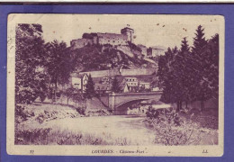 65 - LOURDES - CHÂTEAU FORT -  - Lourdes