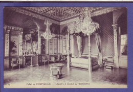 60 - COMPIEGNE - PALAIS De COMPIEGNE - CHAMBRE Des IMPÉRATRICES -  - Compiegne