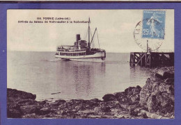 44  - PORNIC -  ARRIVÉE Du BATEAU De NOIRMOUTIER àla NOËVEILLARD -  - Pornic