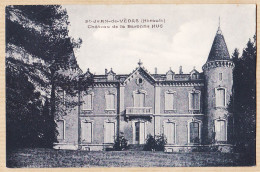 38614 / ⭐ ♥️ Peu Commun SAINT-JEAN-de-VEDAS St Hérault Le Château De La Baronne HUC 1920s  - Other & Unclassified