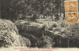 Entre Le BAN De SAPT  Et La PETITE FOSSE (Vosges) Tranchée Allemande Au Col D' Hermanpaire RV - Autres & Non Classés