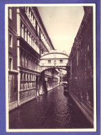 ITALIE - VENISE - PONT Des SOUPIRS -  - Venezia (Venedig)