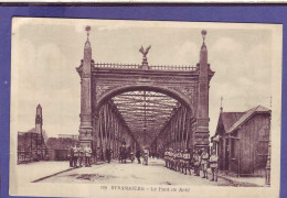 67 -  STRASBOURG - PONT De KEHL - ANIMÉE - ATTELAGE -  - Straatsburg