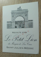 LE PETIT LION SAINT-JULIEN MEDOC - RECOLTE 2009 - ETIQUETTE NEUVE - Bordeaux