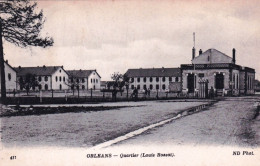 45 - Loiret - ORLEANS -  Quartier Louis Rossat - Caserne Militaire - Orleans