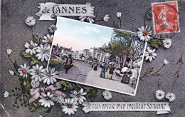 06 - Alpes Maritimes - CANNES - Je Vous Envoie Mon Meilleur Souvenir - Cannes
