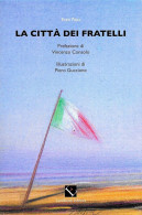 [MD9740] CPM - ENZO PAPA - LA CITTA' DEI FRATELLI - LIBRO - CON ANNULLO 2011 - PERFETTA - NV - Advertising