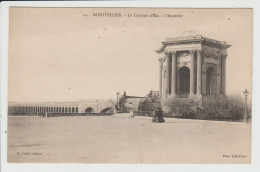 MONTPELLIER - HERAULT - LE CHATEAU D'EAU - L'AQUEDUC - Montpellier