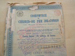 Ancienne Action 1889 COMPAGNIE DU CHEMIN DE FER DU CONGO - Autres & Non Classés