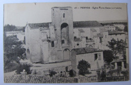 FRANCE - VAUCLUSE - PERNES-les-FONTAINES - Eglise Notre-Dame - 1922 - Pernes Les Fontaines