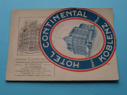 Label/Sticker Zum Postkarte >>> Hotel Continental > KOBLENZ ( Felix Timmermans 1930 ) !!! ( Sehen Sie SCANS ) ! - Koblenz