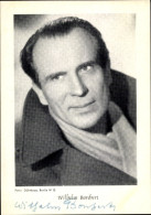 CPA Schauspieler Ernst Wilhelm Borchert, Portrait, Autogramm - Attori