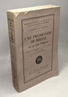 UNE PROMENADE DE BÉLIAL Et Oeuvres Inédites. Précédés D Une Introduction Sur La Vie Et Le Caractère D Alfred Le Poittevi - Other & Unclassified