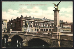 AK Berlin, Börse Mit Friedrichsbrücke  - Mitte