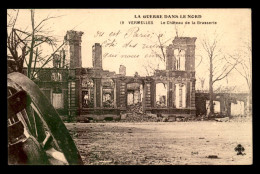 59 - VERMELLES - LE CHATEAU DE LA BRASSERIE DETRUIT - GUERRE 14/18 - Autres & Non Classés