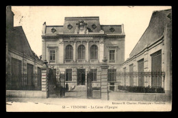 41 - VENDOME - LA CAISSE D'EPARGNE - Vendome