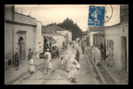 ALGERIE - BLIDA - UNE RUE DU QUARTIER ARABE - Blida