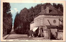 89 PONT SUR YONNE - Hotel Des Trois Rois, La Route De Bray  - Pont Sur Yonne