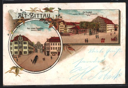 Lithographie Zittau, Das Innere Frauenthor, Die Neustadt Mit Marstalle Und Hauptwache  - Zittau