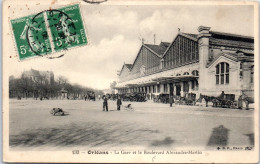 45 ORLEANS - La Gare Et Bld Alexandre Martin  - Orleans